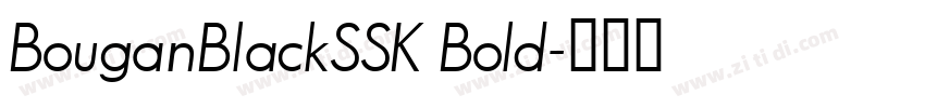 BouganBlackSSK Bold字体转换